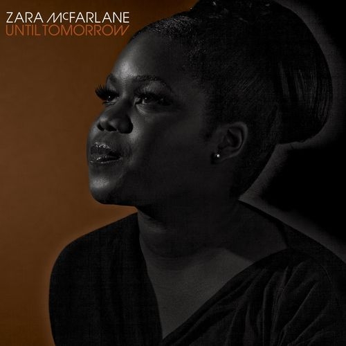 Until Tomorrow by Zara Mcfarlane - imusic.am
