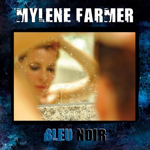Bleu Noir (edition Collector) by Mylene Farmer - imusic.am