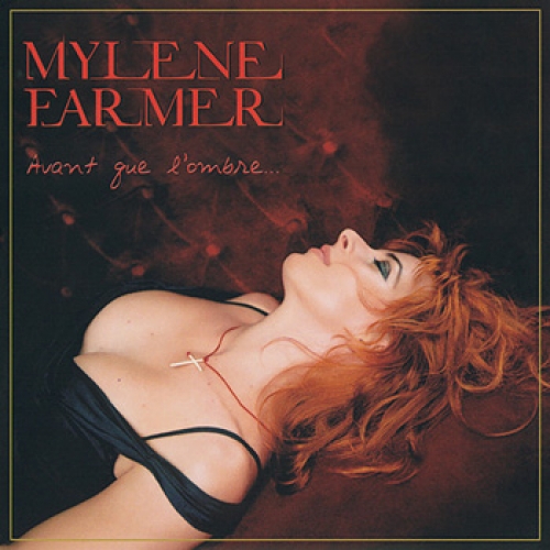 Avant Que L'ombre... by Mylene Farmer - imusic.am
