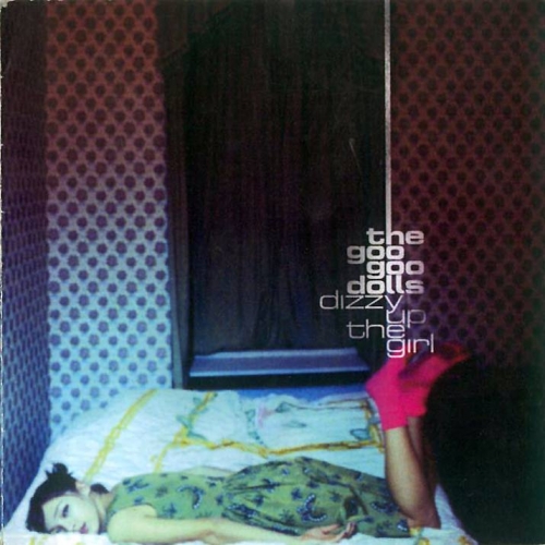 Dizzy Up The Girl by Goo Goo Dolls - imusic.am