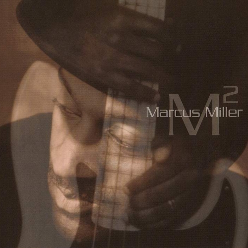 M2 by Marcus Miller - imusic.am