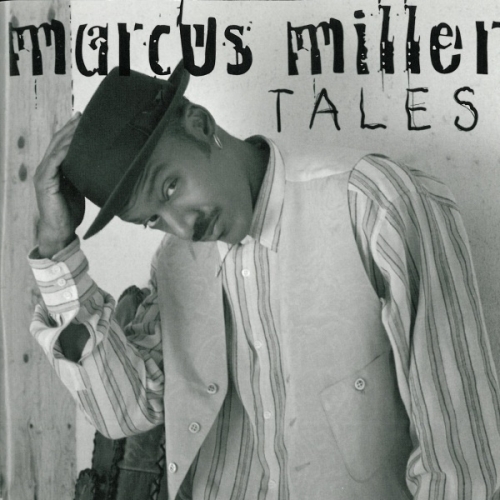 Tales by Marcus Miller - imusic.am