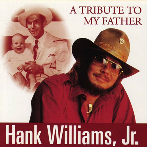 A Tribute To My Father by Hank Williams Jr. - imusic.am