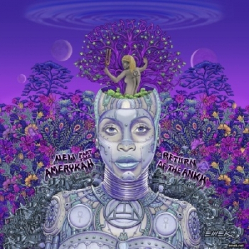 New Amerykah, Part 2 (Return Of The Ankh) by Erykah Badu - imusic.am
