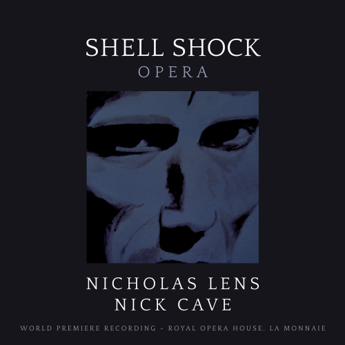 Lens: Shell Shock by Nicholas Lens, Nick Cave, La Monnaie Symphony Orchestra, Koen Kessels - imusic.am