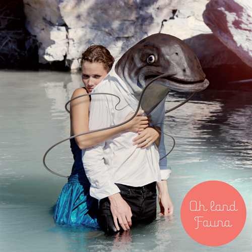 Fauna by Oh Land - imusic.am