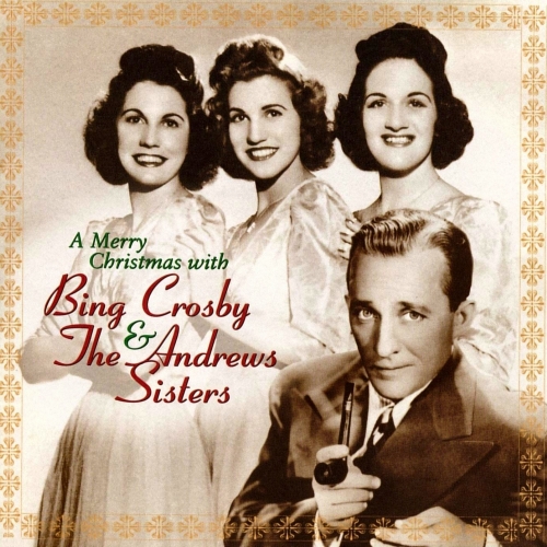 A Merry Christmas With Bing Crosby & The Andrews Sisters by Bing Crosy - imusic.am