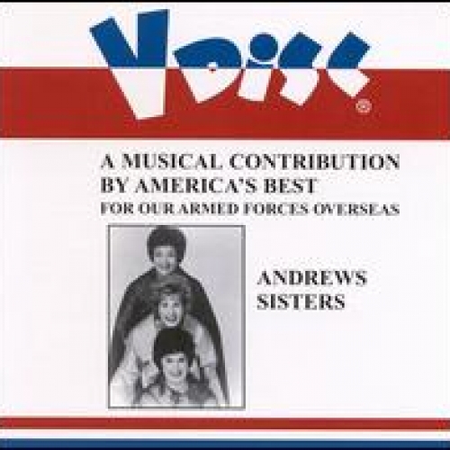 V-disc Recordings: For Our Armed Forces Overseas by The Andrews Sisters - imusic.am