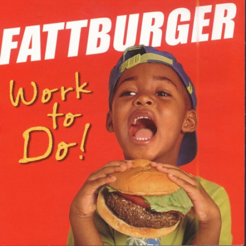 Work To Do! by Fattburger - imusic.am