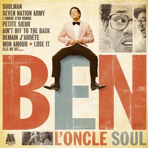 Ben L'oncle Soul by Ben L'oncle Soul - imusic.am