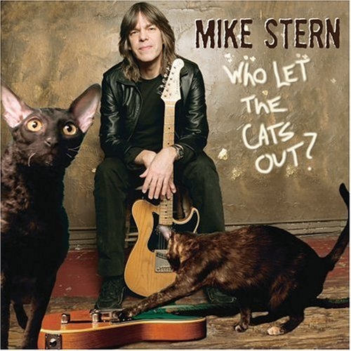 Who Let The Cats Out by Mike Stern - imusic.am