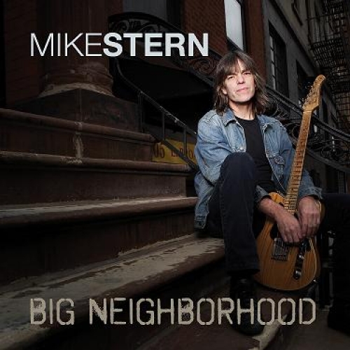 Big Neighborhood by Mike Stern - imusic.am