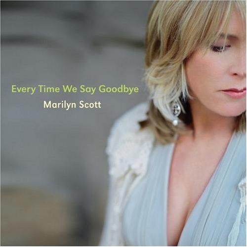 Every Time We Say Goodbye by Marilyn Scott - imusic.am