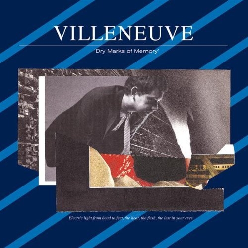 Dry Marks Of Memory by Villeneuve - imusic.am