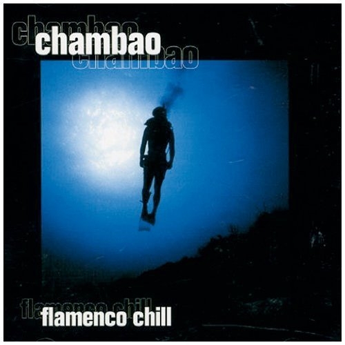 Flamenco Chill by Chambao - imusic.am