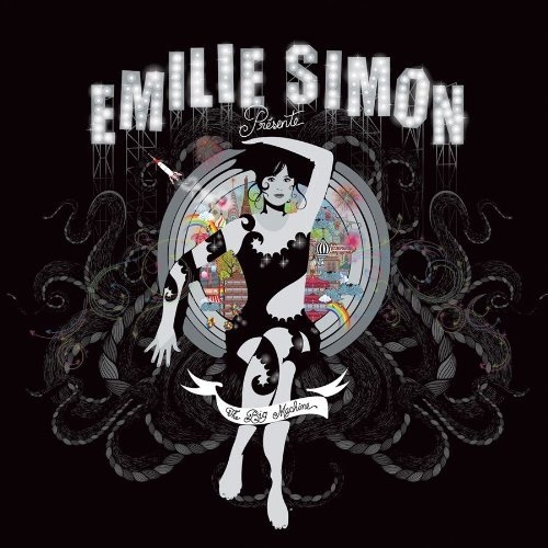 The Big Machine by Emilie Simon - imusic.am