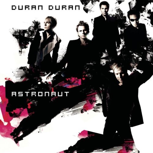 Astronaut by Duran Duran - imusic.am
