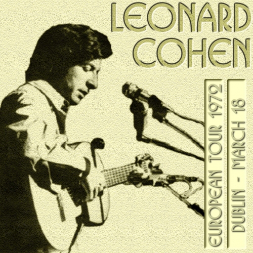 Dublin, Ireland, March 18, 1972 by Leonard Cohen - imusic.am