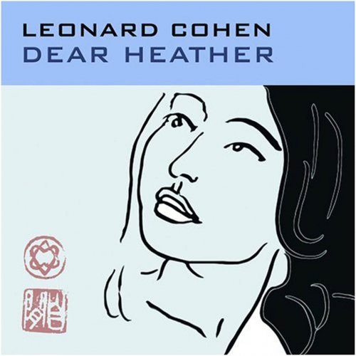 Dear Heather by Leonard Cohen - imusic.am