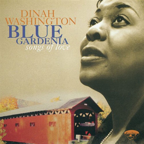 Blue Gardenia by Dinah Washington - imusic.am