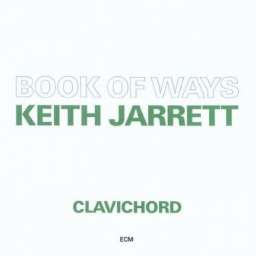 Book Of Ways - Disc 1 by Keith Jarrett - imusic.am