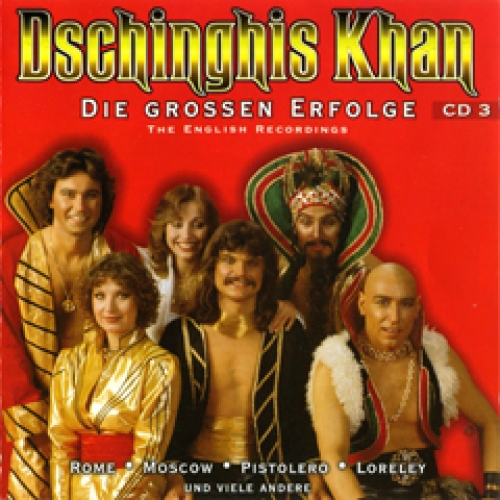 Die Grossen Erfolge (cd3) by Dschinghis Khan - imusic.am