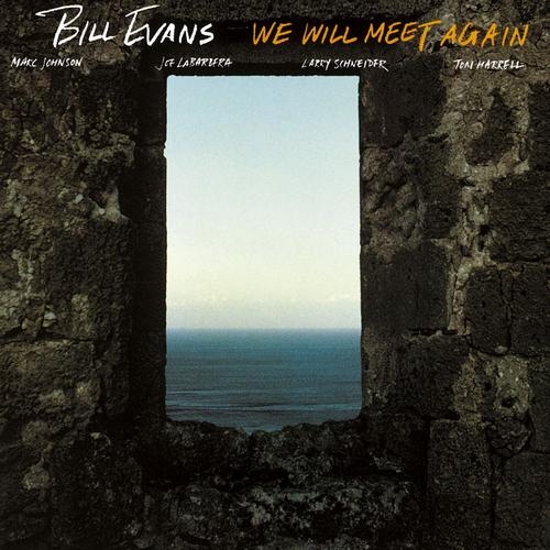 We Will Meet Again by Bill Evans - imusic.am