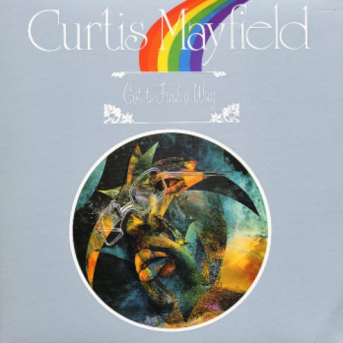 Got To Find A Way by Curtis Mayfield - imusic.am