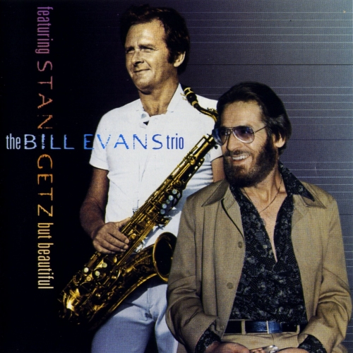 But Beautiful (with Stan Getz) by Bill Evans - imusic.am