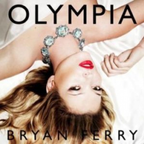 Olympia by Bryan Ferry - imusic.am