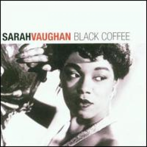 Black Coffee by Sarah Vaughan - imusic.am