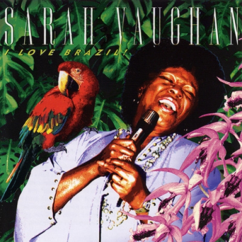 I Love Brazil! by Sarah Vaughan - imusic.am