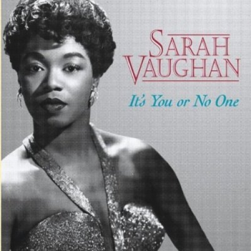 It's You Or No One by Sarah Vaughan - imusic.am