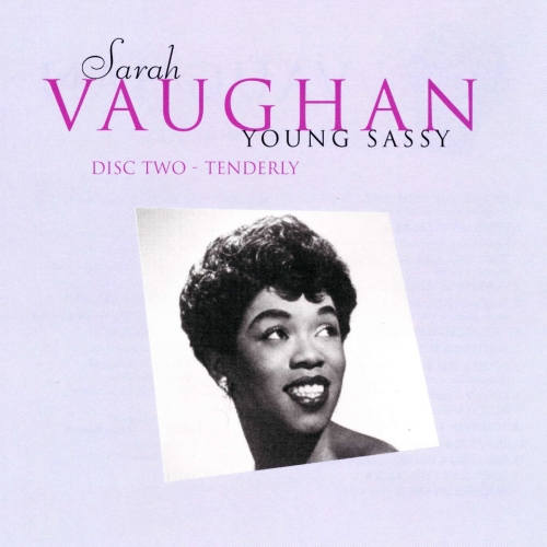 Young Sassy: Disc Two - Tenderly by Sarah Vaughan - imusic.am