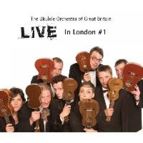 Live In London #1 by The Ukulele Orchestra of Great Britain - imusic.am