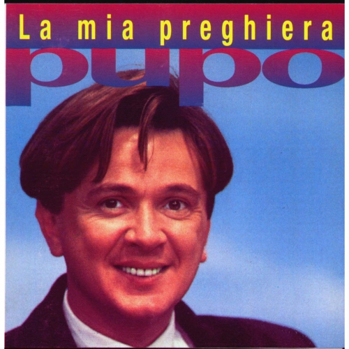 La Mia Preghiera by Pupo - imusic.am