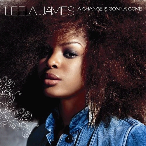 A Change Is Gonna Come by Leela James - imusic.am