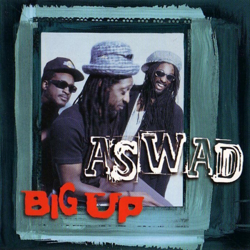 Big Up by Aswad - imusic.am