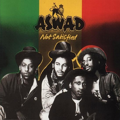 Not Satisfied by Aswad - imusic.am