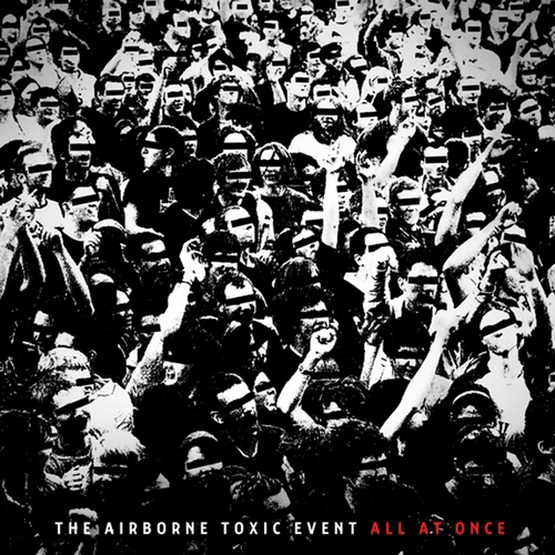 All At Once by The Airborne Toxic Event - imusic.am