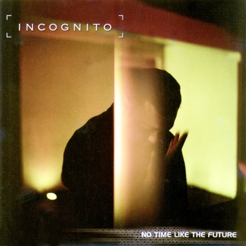 No Time Like The Future by Incognito - imusic.am