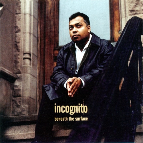 Beneath The Surface by Incognito - imusic.am