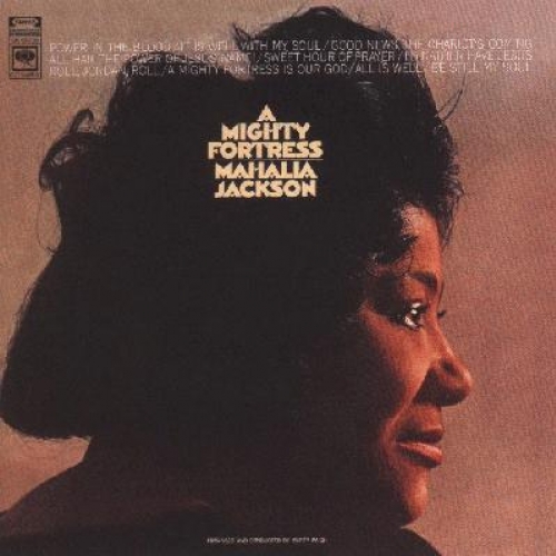 A Mighty Fortress by Mahalia Jackson - imusic.am