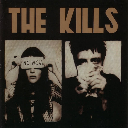 No Wow (bonus Disc) by The Kills - imusic.am