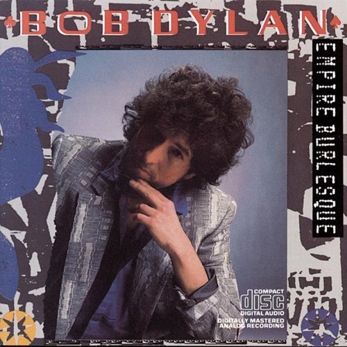 Empire Burlesque by Bob Dylan - imusic.am