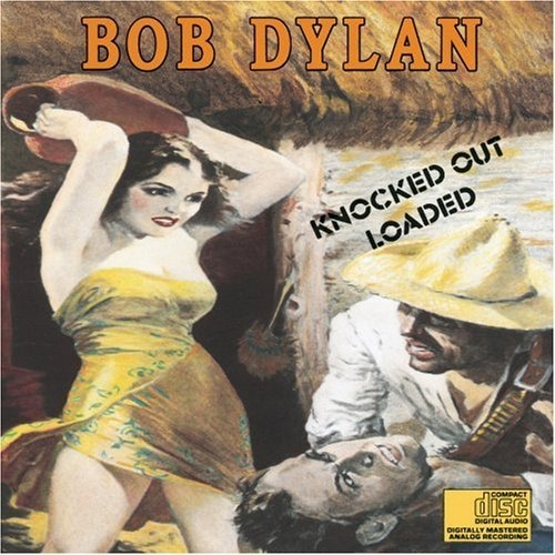 Knocked Out Loaded by Bob Dylan - imusic.am
