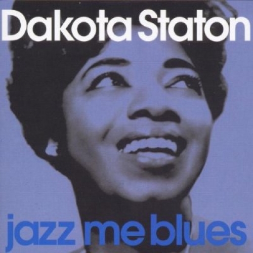 Jazz Me Blues by Dakota Staton - imusic.am
