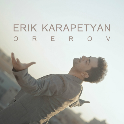 Orerov by Erik Karapetyan - imusic.am