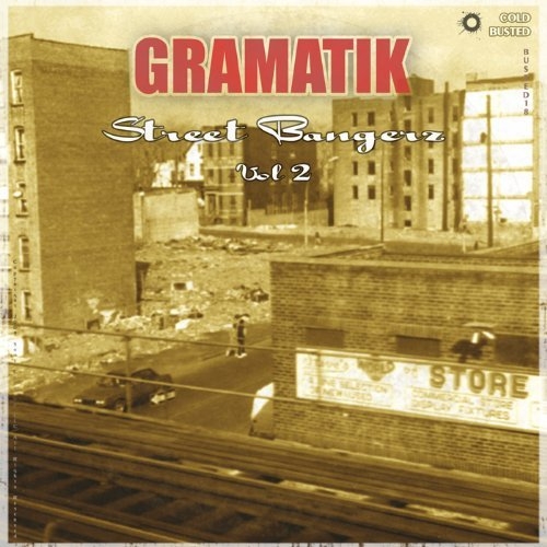 Street Bangerz Vol. 2 by Gramatik - imusic.am