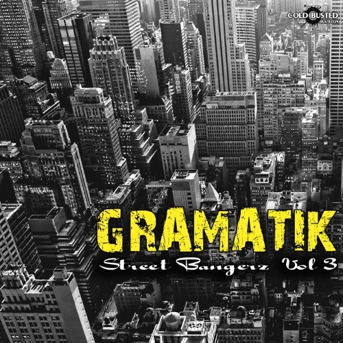 Street Bangerz Vol. 3 by Gramatik - imusic.am